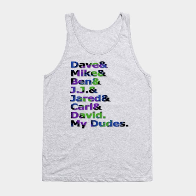 My Dudes Tank Top by nightelf